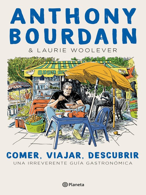 Title details for Comer, viajar, descubrir by Anthony Bourdain - Available